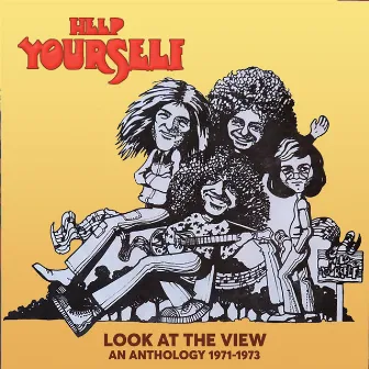 Look at the View: An Anthology 1971-1973 by Help Yourself