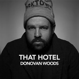 That Hotel by Donovan Woods