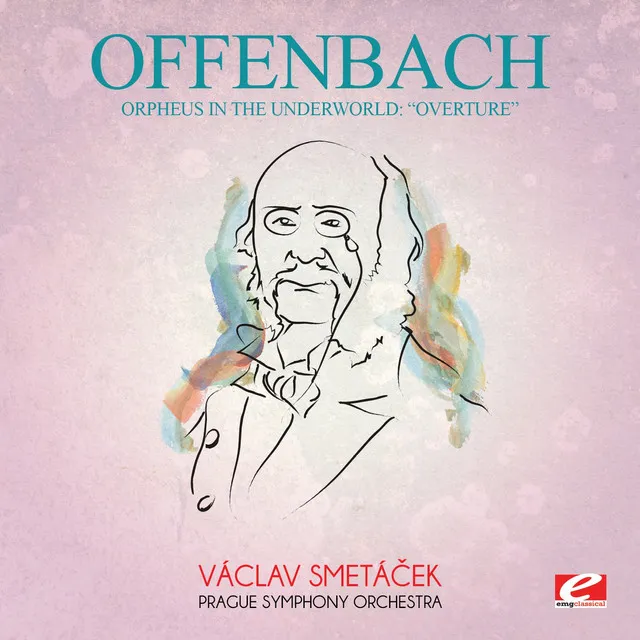 Offenbach: Orpheus in the Underworld: 