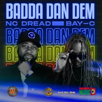 Badda Dan Dem (Re-Fix) by NC Dread