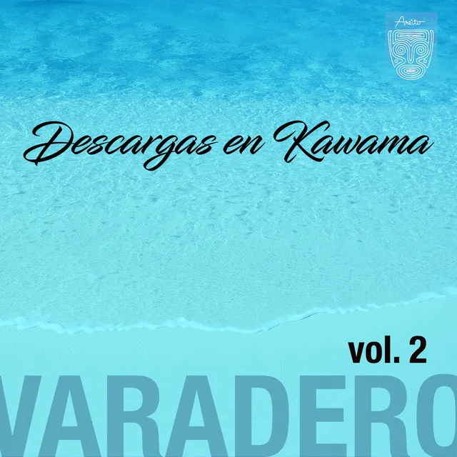 Descargas Cubanas en Kawama, Varadero, Vol. II (Remasterizado)