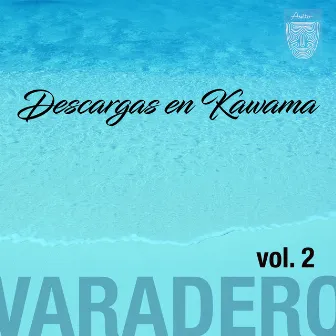 Descargas Cubanas en Kawama, Varadero, Vol. II (Remasterizado) by Bobby Carcassés