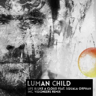 Life Is Like a Cloud by Luman Child