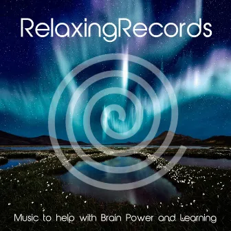 Study Music to Help with Brain Power and Learning by RelaxingRecords