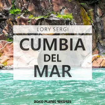 Cumbia del Mar by Lory Sergi