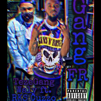 Gang FR by TezeGang Waly