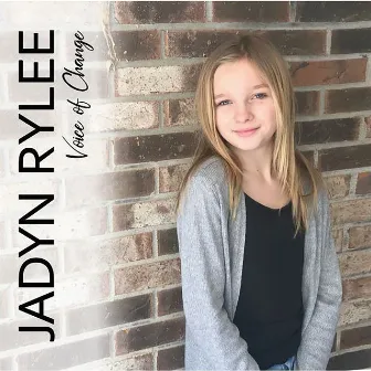 Voice of Change by Jadyn Rylee