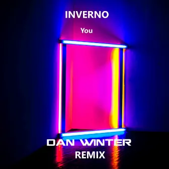 You (Dan Winter Remix) by Inverno