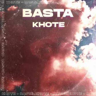 Basta by Khote