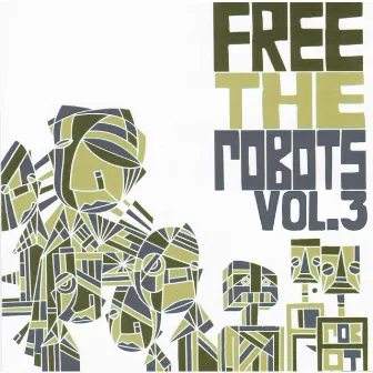 Free the Robots EP Vol.3 by Free the Robots