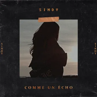 Comme un écho by Sindy