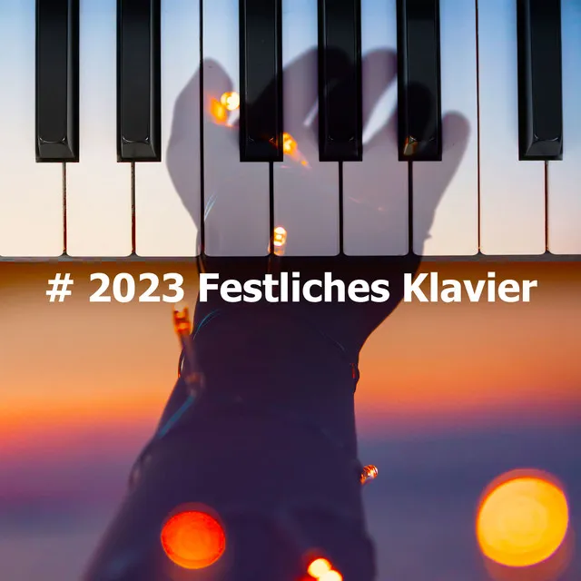 # 2023 Festliches Klavier