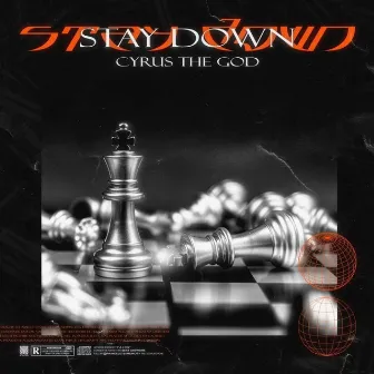 Stay Down by Cyrus the God