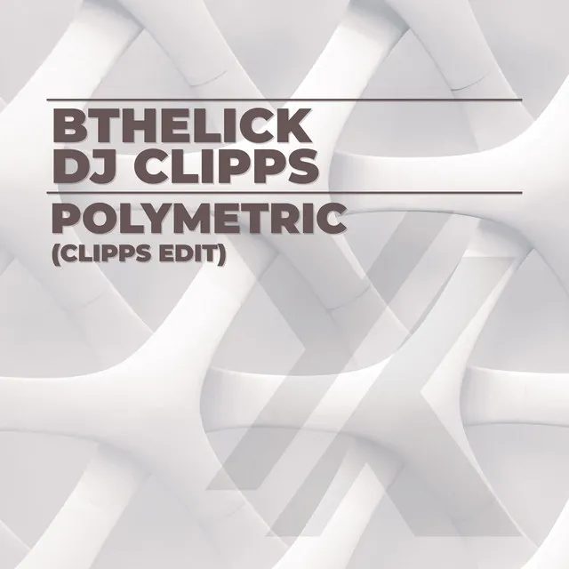 Polymetric - Clipps Edit