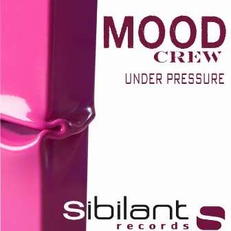 Under Pressure by MooD Crew