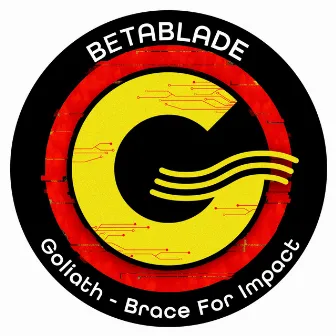 Goliath/Brace For Impact by BetaBlade