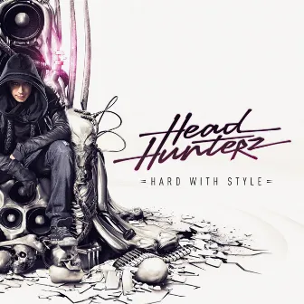 Hard With Style by Headhunterz