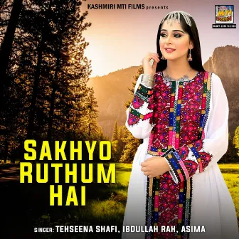 Sakhyo Ruthum Hai by Asima