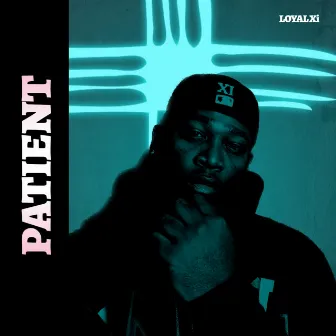 Patient by Loyal XI