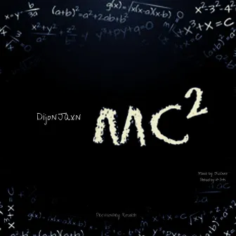 Mc2 by DijonJaxn