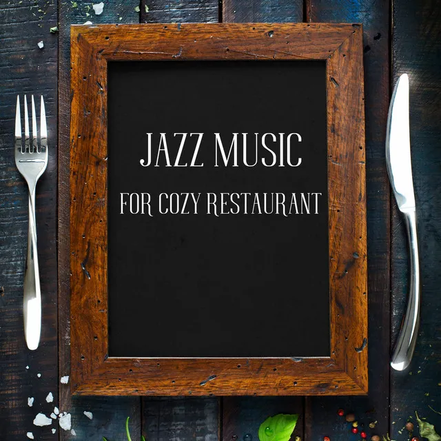 Jazz Music for Cozy Restaurant