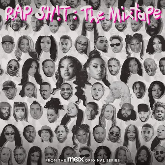 RAP SH!T: The Mixtape (From the Max Original Series, S2 – Bonus Edition) by Raedio