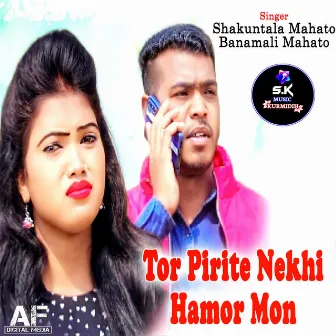 Tor Pirite Nekhi Hamor Mon by Shakuntala Mahato