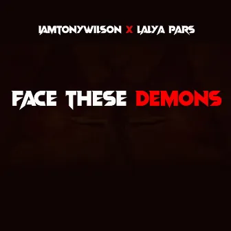 Face These Demons by Lalya Pars