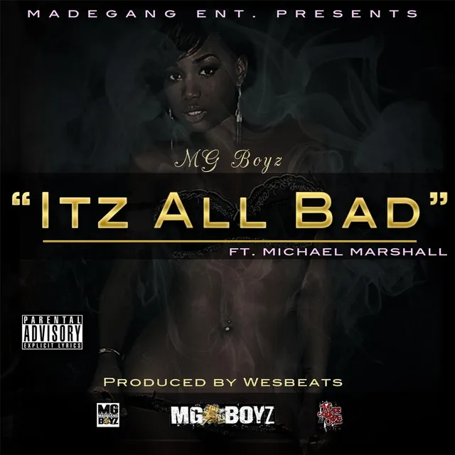 It'z All Bad (feat. Michael Marshall)