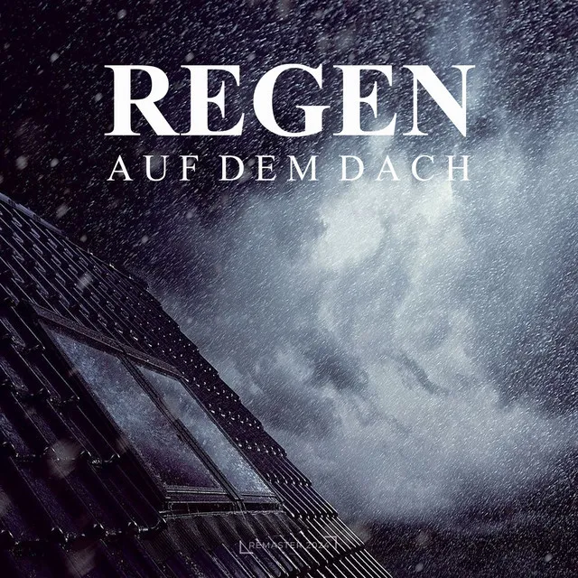 Regen auf dem Dach, Teil 13 (2024 Remaster)