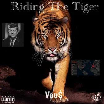 Riding the Tiger by Vou$