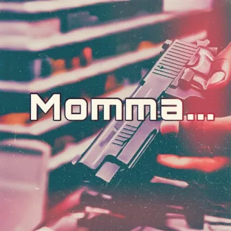 Momma... by Slumdogg