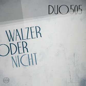 Walzer Oder Nicht by duo505