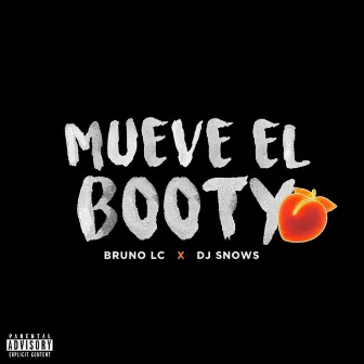 Mueve el Booty by DJSNOWS