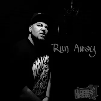 Run Away by Wordmasta J