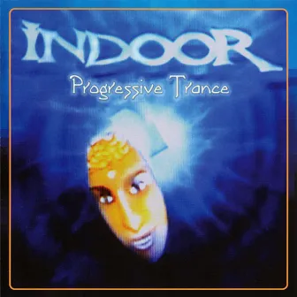 Progressive Trance by Indoor