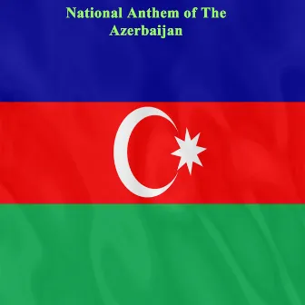 National Anthem of The Azerbaijan by Urss Soviet Chorus