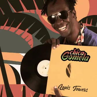 Chica Gomela by Louis Towers