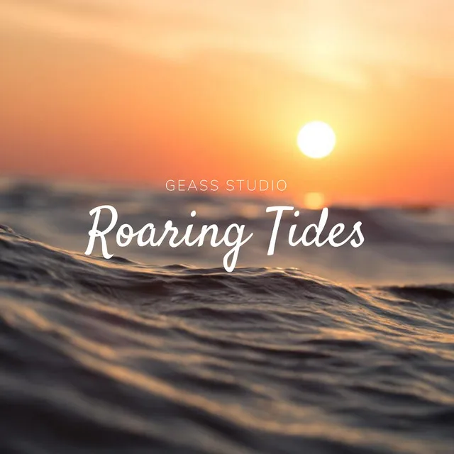 Roaring Tides