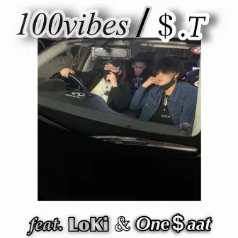 100 VIBES by S.T