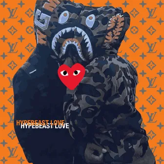 Hypebeast Love by Skinny Maik