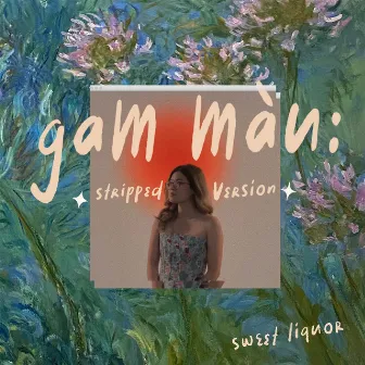 gam màu (stripped version) by Sweet Liquor