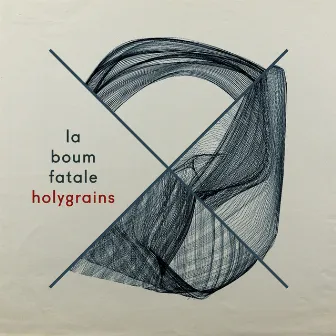 Holygrains by La Boum Fatale