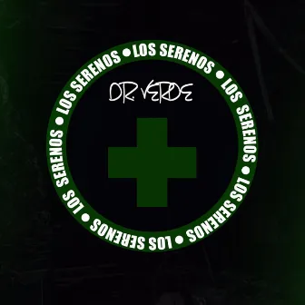 Dr. Verde by Los Serenos