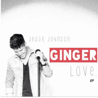 Ginger Love by Jesse Johnson