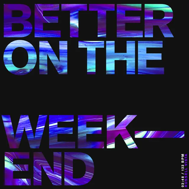 Better on the Weekend - Instrumental Version