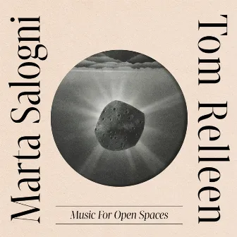 Music For Open Spaces by Marta Salogni