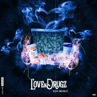 Love & Drugz by Osev Menace