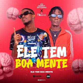 Ele Tem Boa Mente by DJ TIBEIRAS