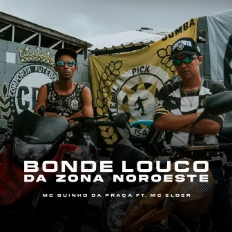 Bonde Louco da Zno by MC GUINHO DA PRAÇA